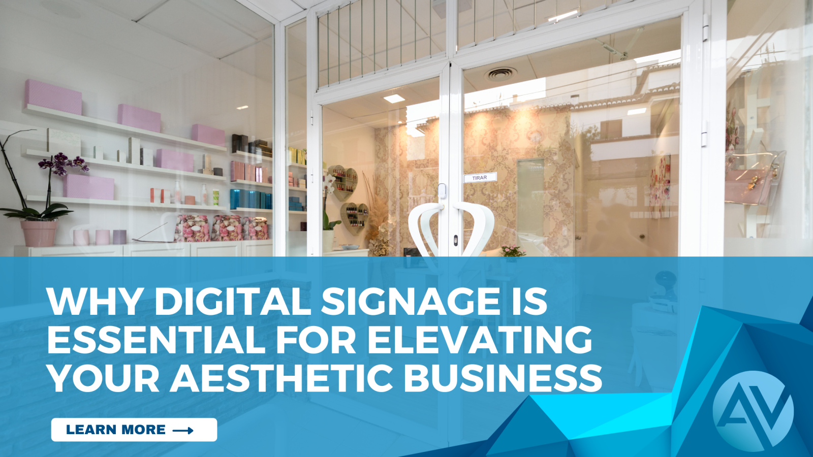 Digital Signage For Elevating Your Aesthetic Business. | Add Vision ...
