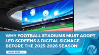 Why Stadiums Need LED Screens Before 2025–26 season! banner
