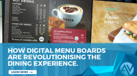 How Digital Menu Boards Are Revolutionising the Dining Experience. banner
